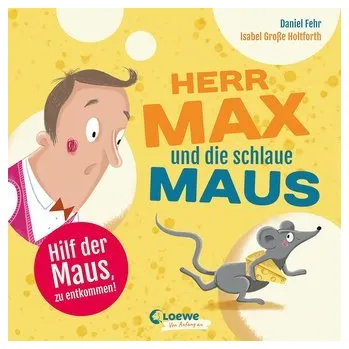 První čtění Herr Max und die schlaue Maus - Fehr, Daniel