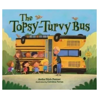 První čtění The Topsy-Turvy Bus - Pazner, Anita Fitch