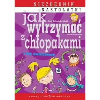 Jak wytrzymać z chłopakami i nie zwariować - Cholewińska-Szkolik Aniela