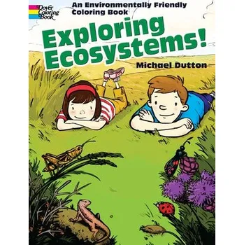 Cizojazyčná kniha Exploring Ecosystems! - Dutton, Michael