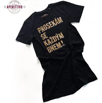 Dámské tričko Šatové tričko PROSEKÁM SE KAŽDÝM DNEM Velikost: Dámské vel.XS