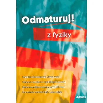 Odmaturuj z fyziky - Pavol Tarábek a kol. (2005, brožovaná)