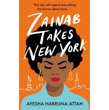 Cestování Zainab Takes New York - Attah, Ayesha Haruna
