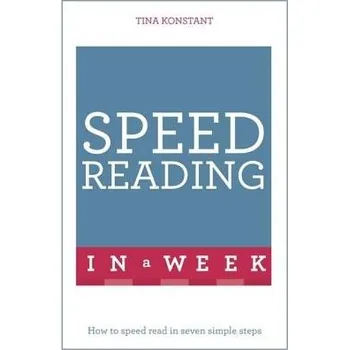 Cizojazyčná kniha Speed Reading In A Week - Konstant, Tina