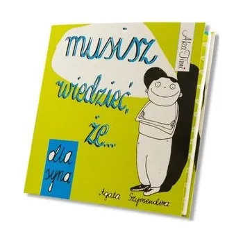 Musisz wiedzieć, że... dla syna - Szymendera Agata
