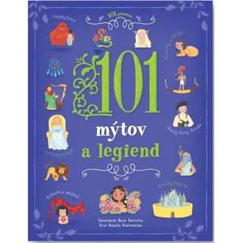101 mýtov a legiend - Danila Sorrentino
