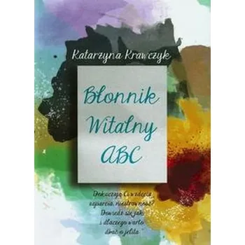 Błonnik witalny ABC - Krawczyk Katarzyna