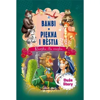 Pohádka Klasyka dla smyka. Piękna i bestia / Bambi - Praca zbiorowa