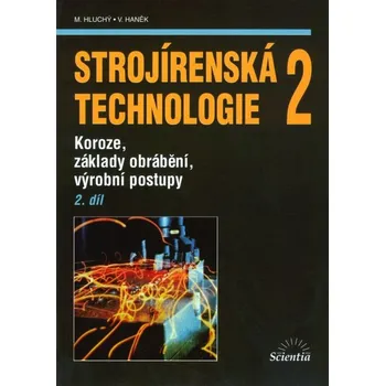 Technika Strojírenská technologie 2, 2.&nbsp;díl
