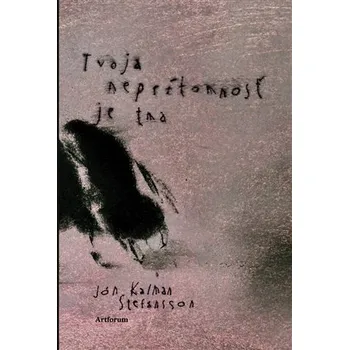 Artforum Tvoja neprítomnosť je tma