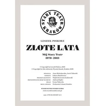 Literární biografie Złote lata. Mój Stary Teatr 1970-2013 - Leszek Piskorz
