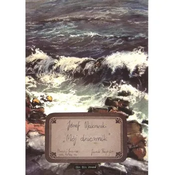 Literární biografie Mój dziennik - Makowski Józef