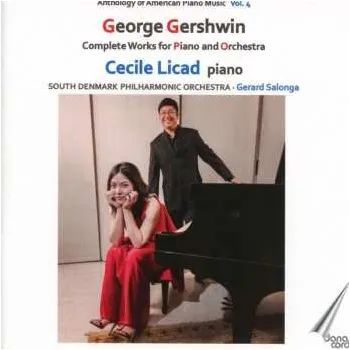 Zahraniční hudba CD George Gershwin: Anthology Of American Piano Music Vol. 4 - Complete Works for Piano and Orchestra 2020