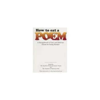 Cizojazyčná kniha How to Eat a Poem - Project, American Poetry a Literacy a Kooser, Ted