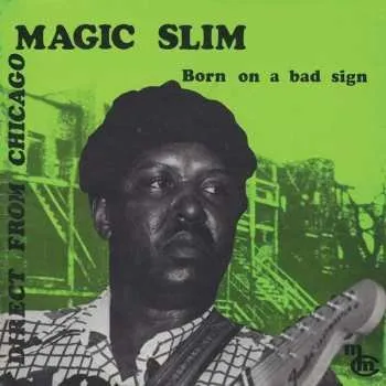 Zahraniční hudba LP Magic Slim: Born On A Bad Sign LTD | DLX 2023 180g Remastered High Quality Vinyl Deluxe Limited Edition