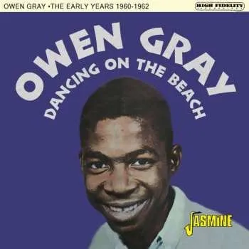 Zahraniční hudba CD Owen Gray: Dancing On The Beach - The Early Years 1960-62 2023