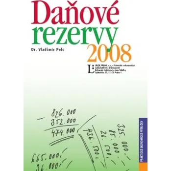 Daňové rezervy 2008 - Pelc Vladimír