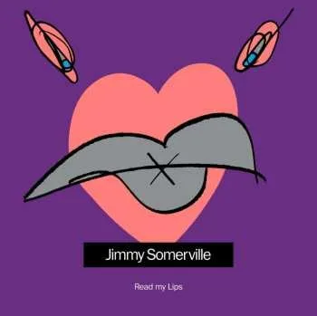 Zahraniční hudba 2CD Jimmy Somerville: Read My Lips 2023 Reissue Remastered & Expanded