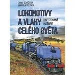 Ilustrovaná historie: Lokomotivy a…