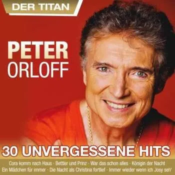 Zahraniční hudba 2CD Peter Orloff: 30 Unvergessene Hits 2022