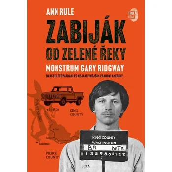 Zabiják od Zelené řeky - Ann Rule…