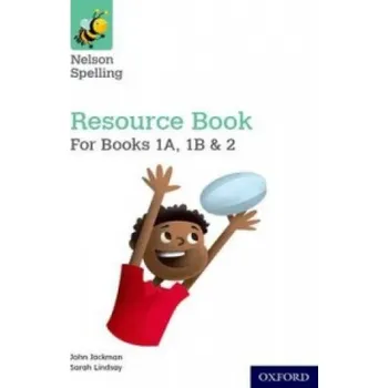 Cizí jazyk Nelson Spelling Resources and Assessment Book (Reception-Year 2/P1-3) – John Jackman,Sarah Lindsay (EN)