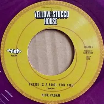 Zahraniční hudba SP Nick Pagan: There Is A Fool For You / No Mames CLR | LTD 2022 Purple Coloured Vinyl Limited Edition