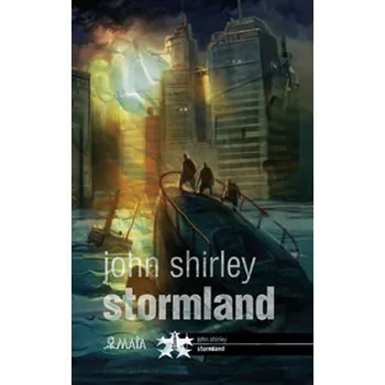 Stormland - John Shirley