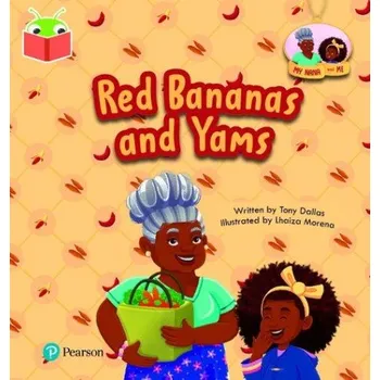 Cizí jazyk Bug Club Independent Phase 3 Unit 10: My Nana and Me: Red Bananas and Yams - Dallas, Tony