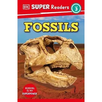 Cizojazyčná kniha DK Super Readers Level 3 Fossils - DK