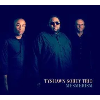 Zahraniční hudba CD Tyshawn Sorey Trio: Mesmerism 2023