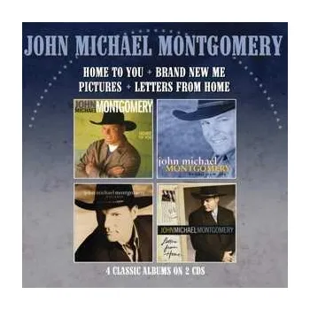 Zahraniční hudba 2CD John Michael Montgomery: Home To You/brand New Me/pictures/letters From Home 2023