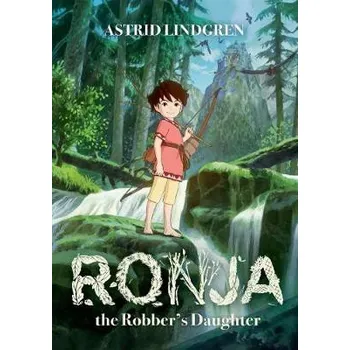 Cizojazyčná kniha Ronja the Robber's Daughter Illustrated Edition - Lindgren, Astrid