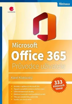 Microsoft Office 365: Podrobný průvodce - Karel Klatovský (2023, brožovaná)