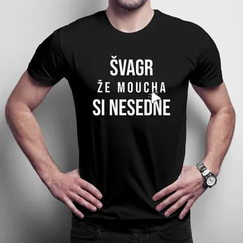 Žertovný předmět Švagr, že moucha si nesedne - pánské tričko s potiskem
