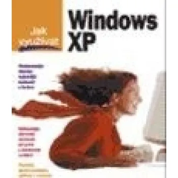 Jak využívat Windows XP – Curt Simmons