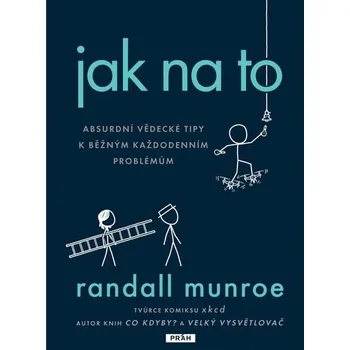 Jak na to - Randall Munroe