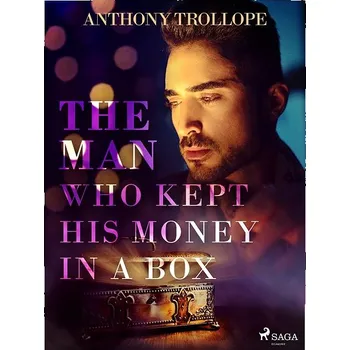 Kniha The Man Who Kept His Money in a Box Ekniha