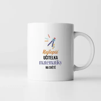Žertovný předmět Nejlepší učitelka matematiky na světě - hrnek s potiskem