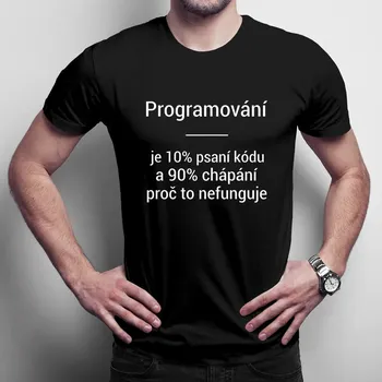 Žertovný předmět Programování je 10% psaní kódu - pánské tričko s potiskem
