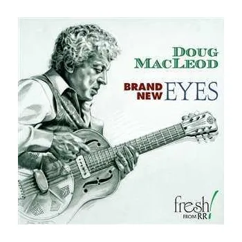 Zahraniční hudba CD Doug MacLeod: Brand New Eyes 2013