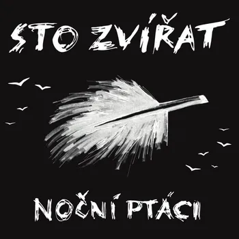 Česká hudba Noční ptáci - Sto Zvířat