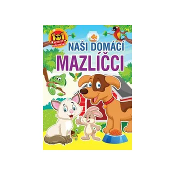Naši domáci mazlíčci