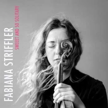 Zahraniční hudba CD Fabiana Striffler: Sweet And So Solitary 2018
