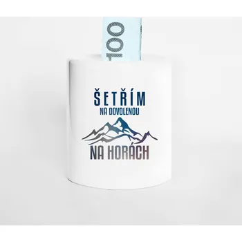 Žertovný předmět Šetřím na dovolenou na horách - prasátko s potiskem