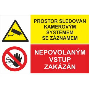 Prostor sledován kamerovým systémem se záznamem / Nepovolaným vstup zakázán samolepící PVC fólie 400 x 300 mm