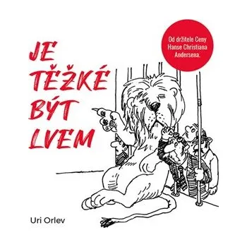 Tympanum Je těžké být lvem