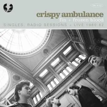 Zahraniční hudba 2CD Crispy Ambulance: Fin + Frozen Blood 2023