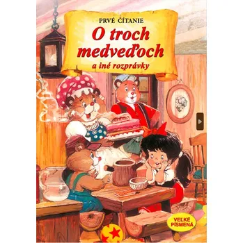Pohádka O troch medveďoch a iné rozprávky