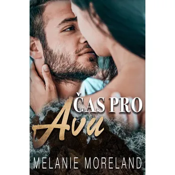Kniha Čas pro Avu - Melanie Moreland (E-Kniha)